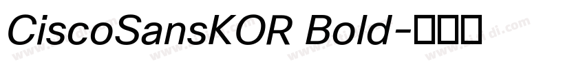 CiscoSansKOR Bold字体转换 CiscoSansKOR Bold字体转换